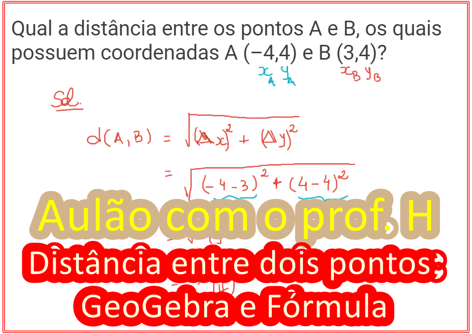 Distância Entre Dois Pontos: GeoGebra E Fórmula - Blog Do Prof. H